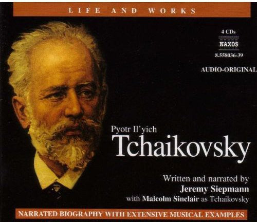 Life and Works: Tchaikovsky
