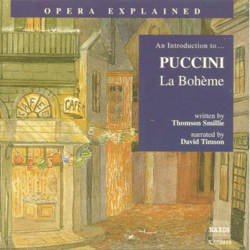 Opera Explained: Puccini - La Bohème