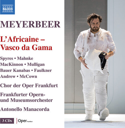 Meyerbeer: L'Africane (Vasco da Gama)