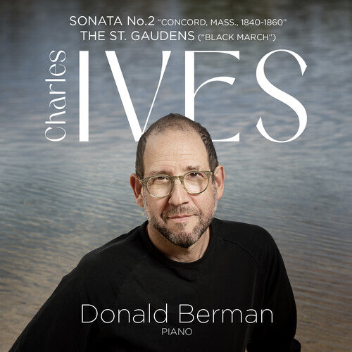 Ives: Piano Sonata No. 2 "Concord"; The St. Gaudens (Black M