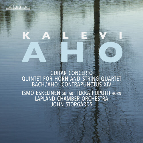 Aho: Concerto, Quintet & Contrapunctus