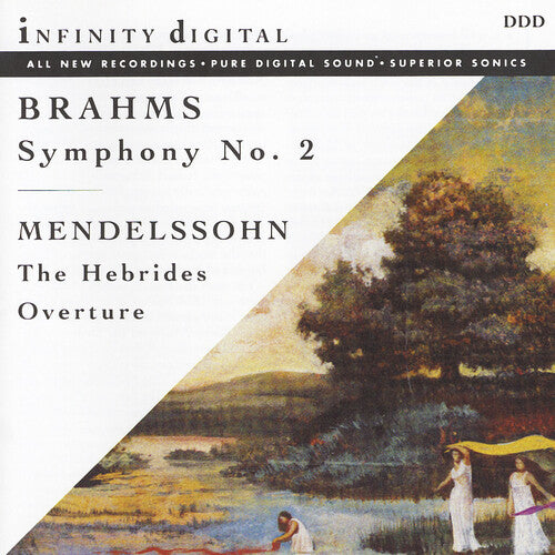 Brahms: Symphony No. 2 in D Major, Op. 73 - Mendelssohn: The