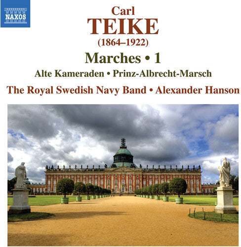 Teike: Marches, Vol. 1 - Alte Kameraden; Prinz-Albrecht-Mars