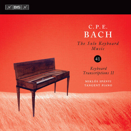 C.P.E. Bach: Solo Keyboard Music, Vol. 41