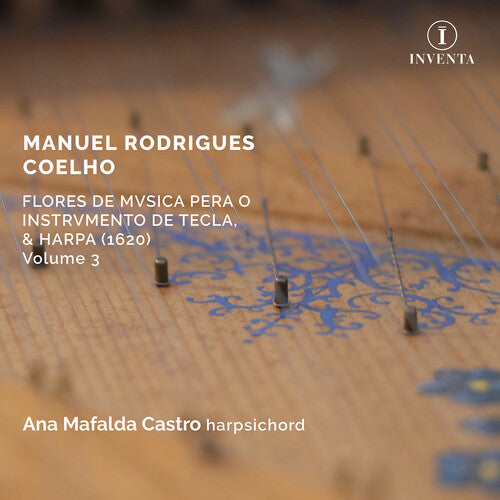 Coelho: Flores de Musica pera o Instrumento de Tecla & Harpa