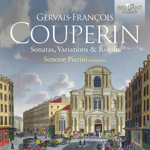 G.F. Couperin: Sonatas, Variations, & Rondos for fortepiano