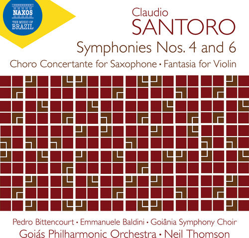 Santoro: Symphony No. 4 & 6; Choro Concertante for Saxophone