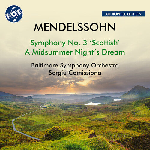 Mendelssohn: Symphony No. 3, Op. 56, "Scottish"; A Midsummer