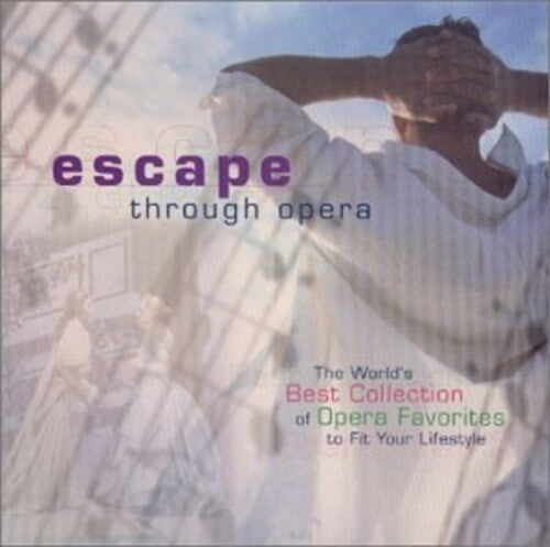 ESCAPE THROUGH OPERA