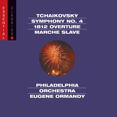 Tchaikovsky: Symphony No. 4, Op. 36, 1812 Overture, Op. 49 &