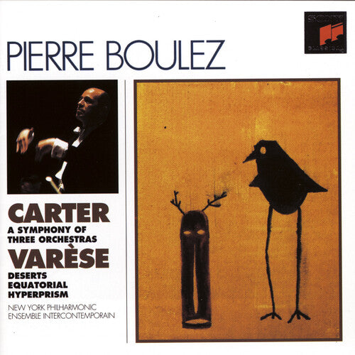 Carter: Symphony of Three Orchestras - Varèse: Deserts, Equa