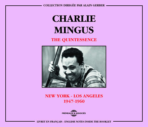 QUINTESSENCE: C. MINGUS 1947-6