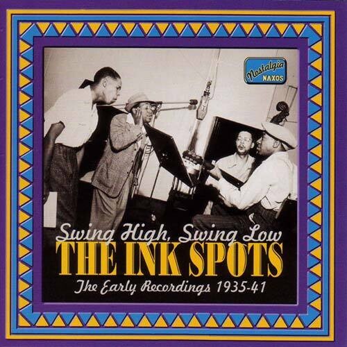 INK SPOTS: Swing High, Swing Low (1935-1941)