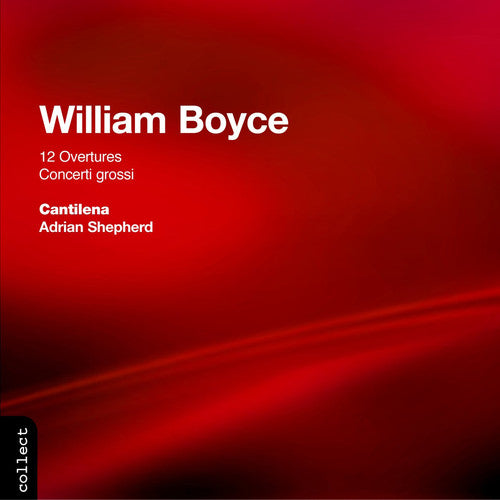 Boyce; 12 Overtures / Concerto Grosso