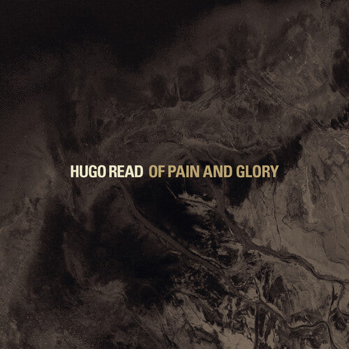 Of Pain & Glory  Hugo Read Quintet