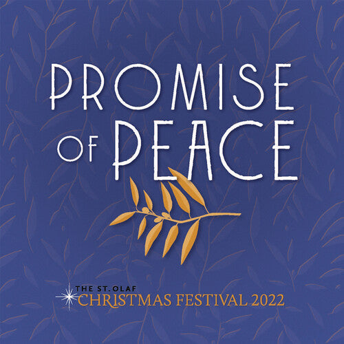 Promise of Peace - The St. Olaf Christmas Festival 2022 / St. Olaf Singers [2 CDs]
