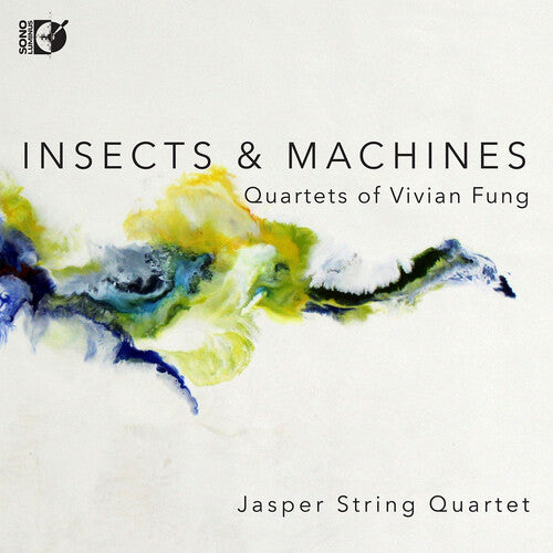 Fung: Insects & Machines  Jasper String Quartet