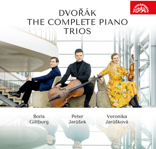 Dvorák: The Complete Piano Trios
