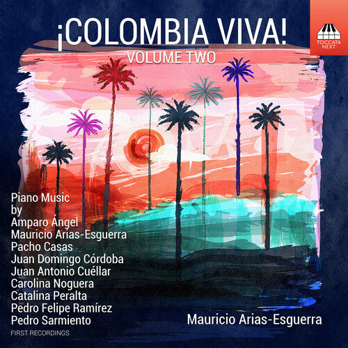 ¡COLOMBIA VIVA!, Vol. 2 - Piano Music