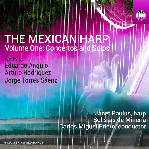 The Mexican Harp, Vol. 1 - Concertos & Solos