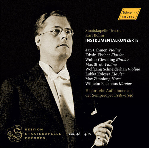 Edition Staatskapelle Dresden, Vol. 48 - Instrumentalkonzert  Jan Dahmen, Edwin Fischer, Wolfgang Schneiderhahn, Lubka Kolessa, Max Zimolong, Wilhelm Backhaus, Ma