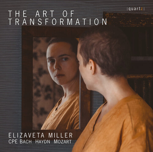 C.P.E. Bach, Haydn & Mozart: The Art of Transformation