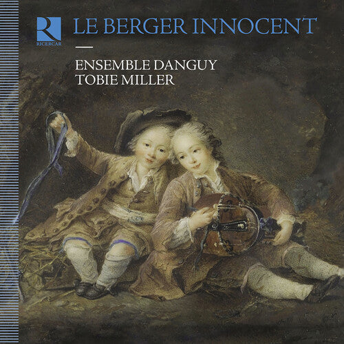 Bertin, Boismortier, Bouin, Dupuits, Lemaire & Ravet: Le Ber