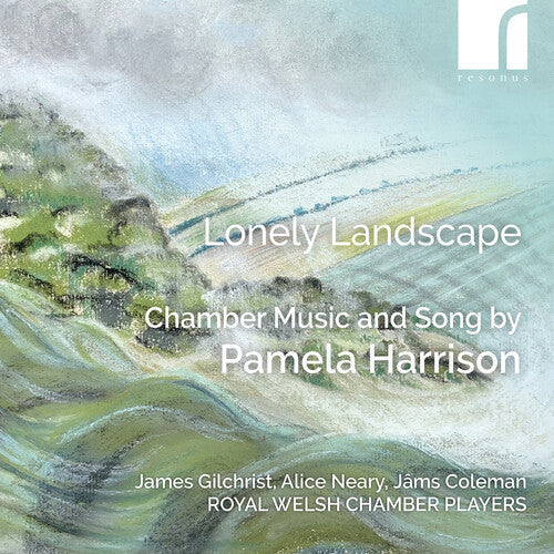 Lonely Landscape - Chamber Music & Song by Pamela Harrison