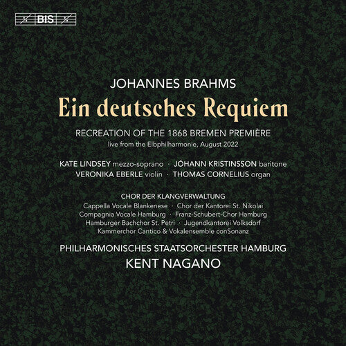 Brahms: Ein deutsches Requiem (Recreation of the 1868 Bremen