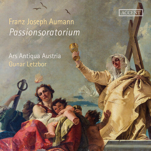 Aumann: Oratorium De Passione Domini Nostri Jesu Christi  Ars Antiqua Austria, Gunar Letzbor