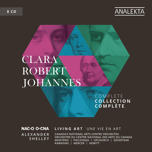 Clara, Robert, Johannes - Living Art (Complete Collection)  Canada’S National Arts Centre Orchestra, Alexander Shelley