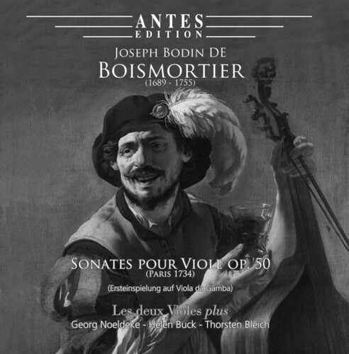 Boismortier: Sonates pour Viole, Op. 50 (Paris 1734)