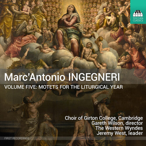 Marc’Antonio Ingegneri: Motets for the Liturgical Year, Vol.