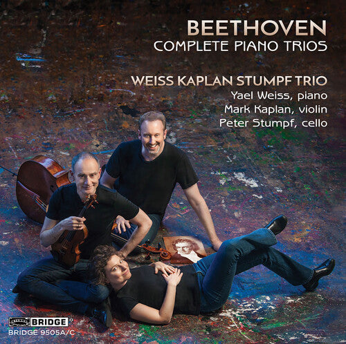 Beethoven: Complete Piano Trios  Weiss Kaplan Stumpf Trio