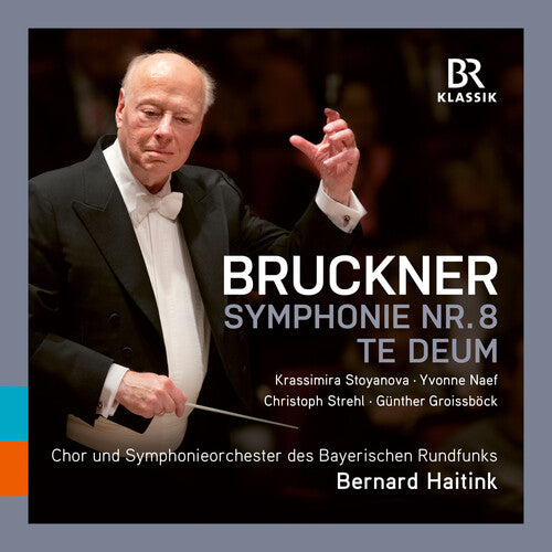 Bruckner: Symphonie No. 8; Te Deum  Symphonieorchester Des Bayerischen Rundfunks