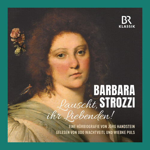 Strozzi: "Listen, Lovers!"