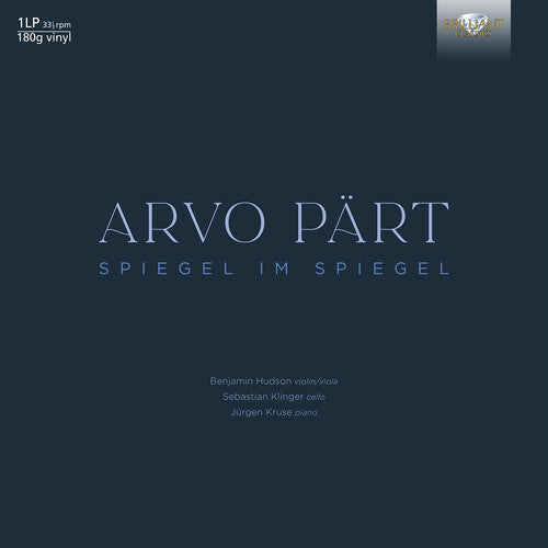 Part: Spiegel Im Spiegel  Benjamin Hudson, Sebastian Klinger, Jurgen Kruse