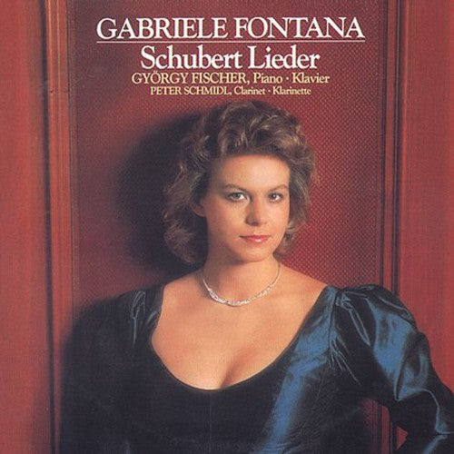 SCHUBERT: LIEDER  GABRIEL FONT