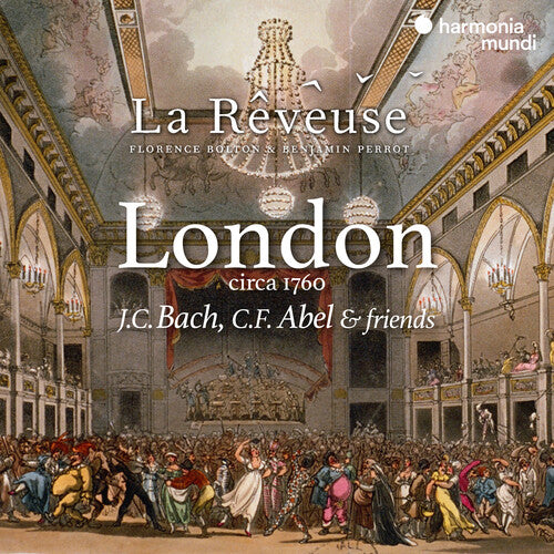 LONDON CIRCA 1760: J.C. BACH C.F. ABEL & FRIENDS