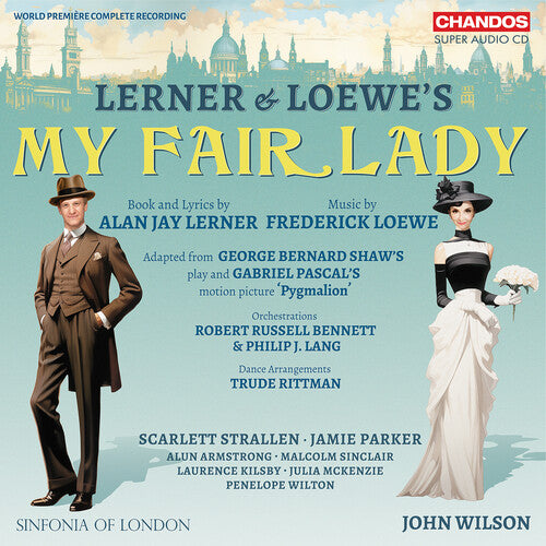 Lerner & Loewe: My Fair Lady