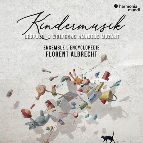 LEOPOLD & WOLFGANG AMADEUS MOZART: KINDERMUSIK