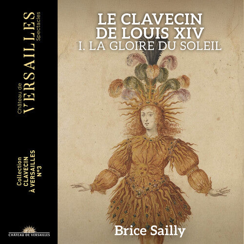 Le Clavecin de Louis XIV - La Gloire du Soleil