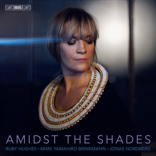Amidst the Shades