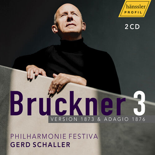 Anton Bruckner: Symphony No. 3 in D Minor - Version 1873 & A