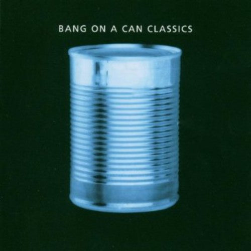 Bang on Can Classics