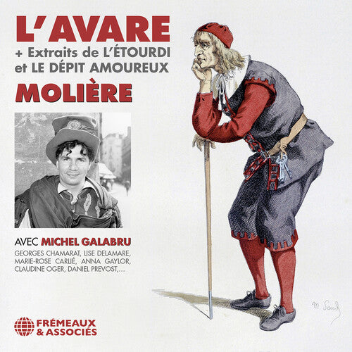 Moliere - L’Avare (Plus extraits de L’Etourdi et le depit am