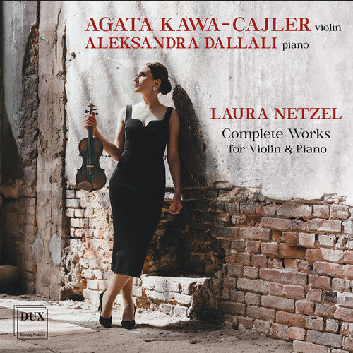 Laura Netzel: Complete Works for Violin & Piano