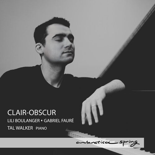 Clair-Obscur - Lili Boulanger & Gabriel Faure