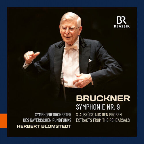 Bruckner: Symphony No. 9 & Extracts from the rehearsals