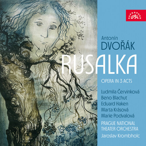 Antonin Dvorak: Rusalka - Opera in 3 Acts